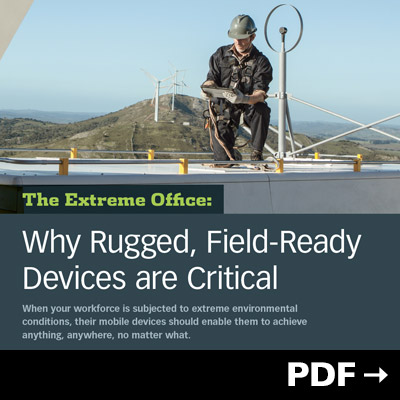 View Panasonic's "The Extreme Office: Why Rugged, Field-Ready Devices are Critical" PDF.